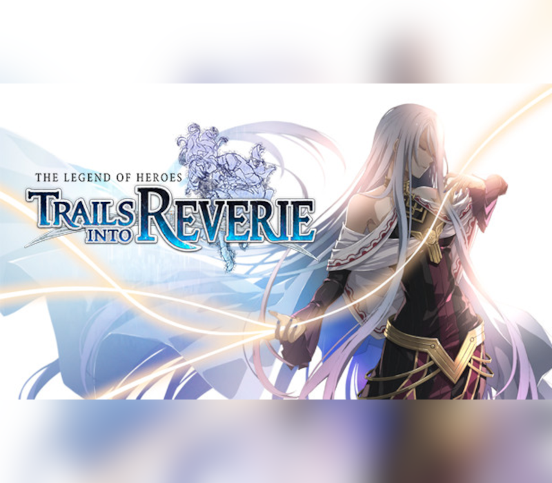 

The Legend of Heroes: Trails into Reverie Steam CD Key