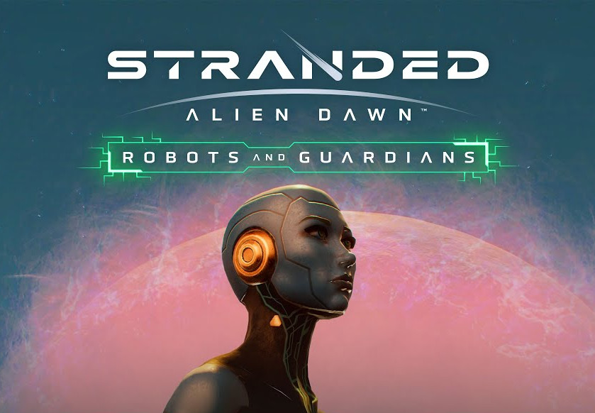 Stranded: Alien Dawn - Robots And Guardians DLC Steam CD Key