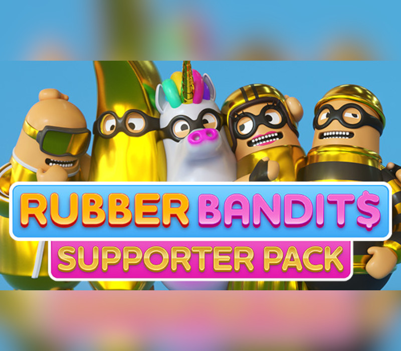 Rubber Bandits - Supporter Pack DLC Steam