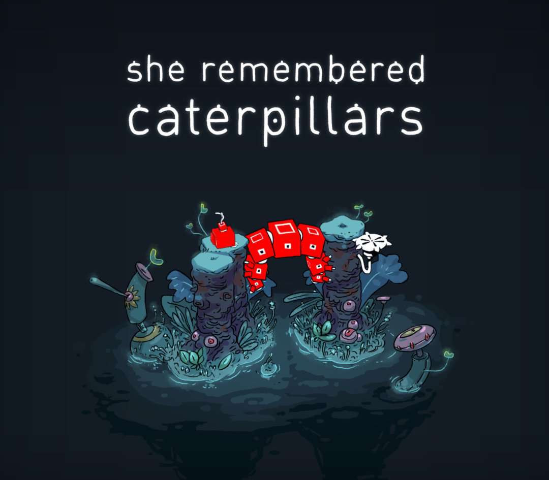 

She Remembered Caterpillars EU Steam CD Key