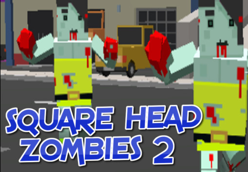 Square Head Zombies 2 - FPS Game Steam CD Key