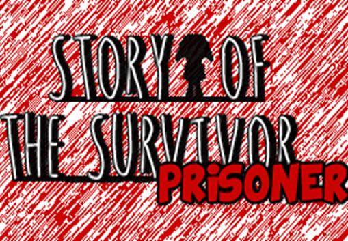 Story Of The Survivor: Prisoner Steam CD Key