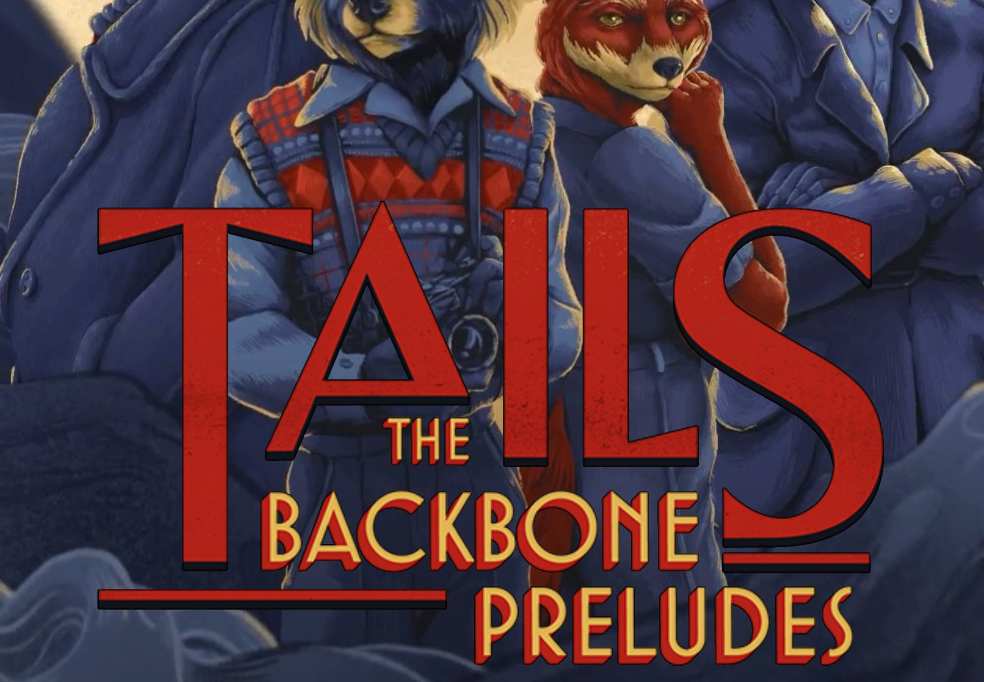 Tails: The Backbone Preludes Steam CD Key