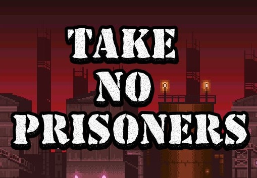 Take No Prisoners Steam CD Key