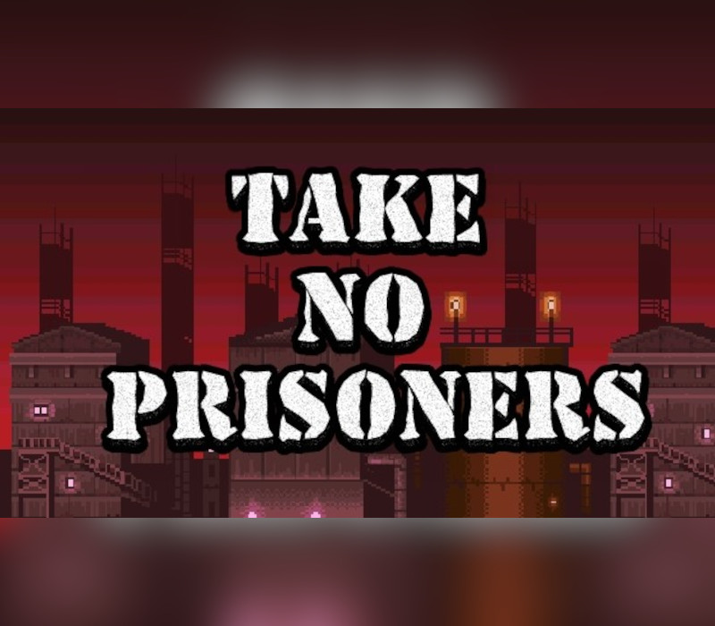 

Take no Prisoners Steam CD Key