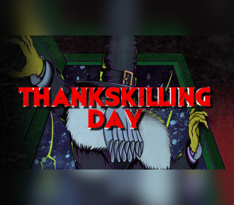 ThanksKilling Day Steam CD Key