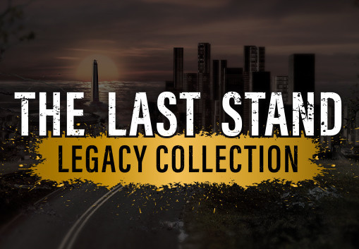The Last Stand Legacy Collection Steam CD Key