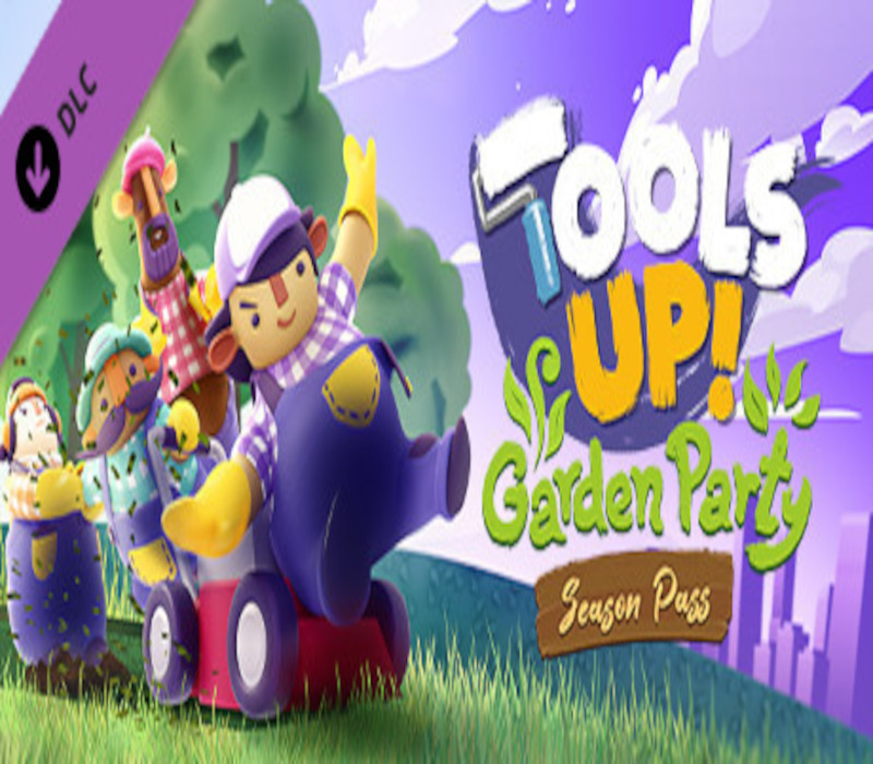 Tools Up! Garden Party - Season Pass Steam