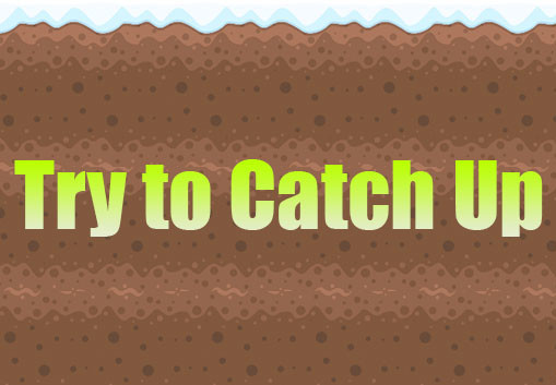 Try to Catch Up Steam CD Key screenshot 1