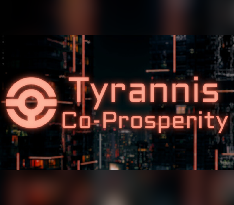 

Tyrannis: Co-Prosperity Steam CD Key