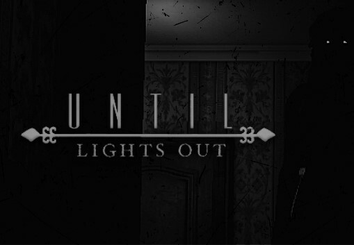 Until Lights Out Steam CD Key