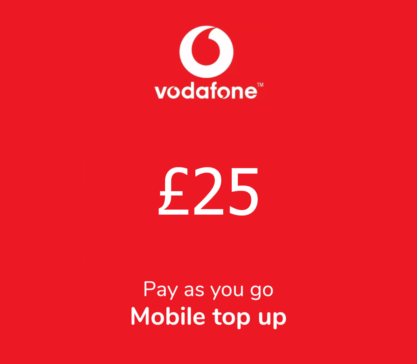 

Vodafone £25 Mobile Top-up UK