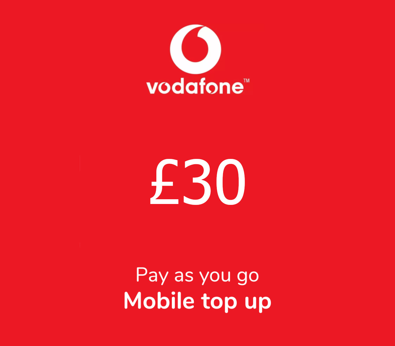 

Vodafone £30 Mobile Top-up UK