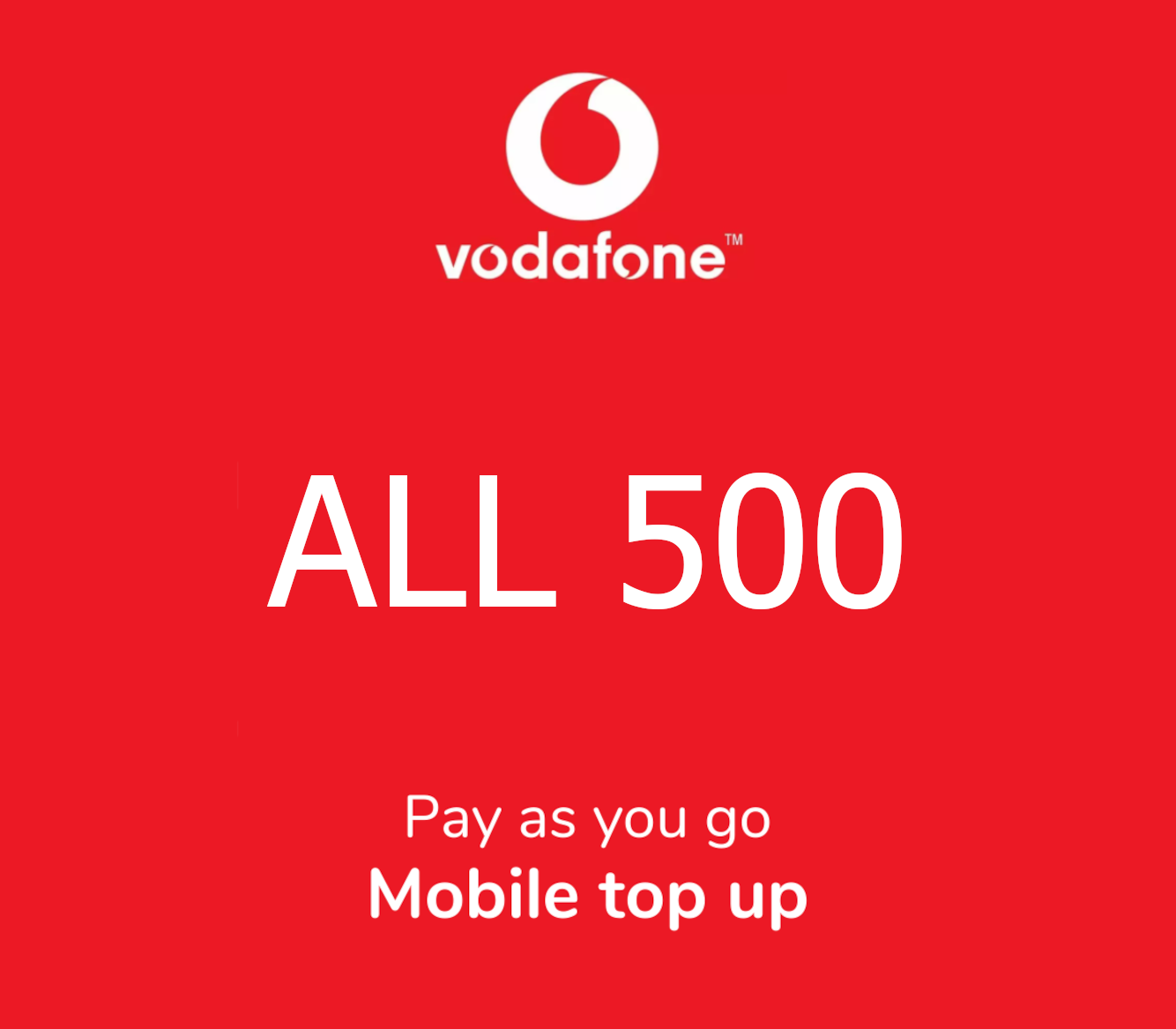 

Vodafone 500 ALL Mobile Top-up AL