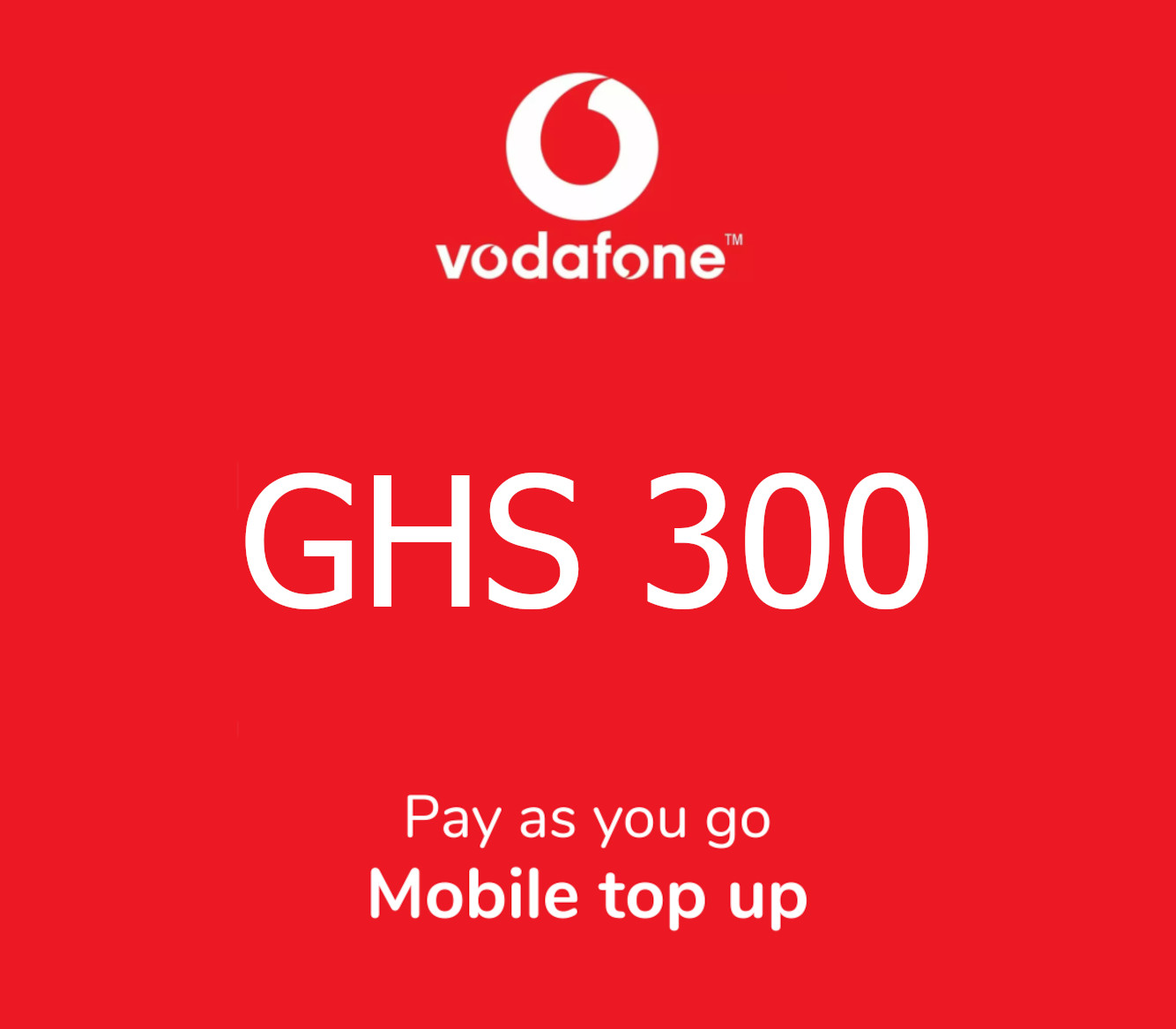 

Vodafone 300 GHS Mobile Top-up GH