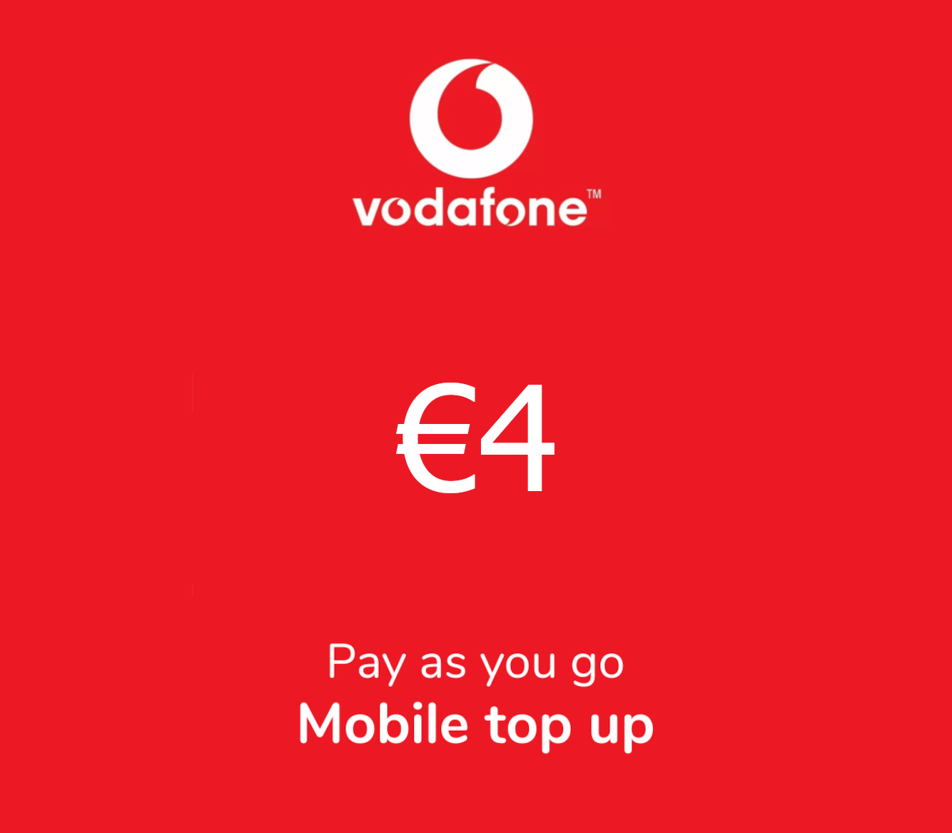 

Vodafone €4 Mobile Top-up IT