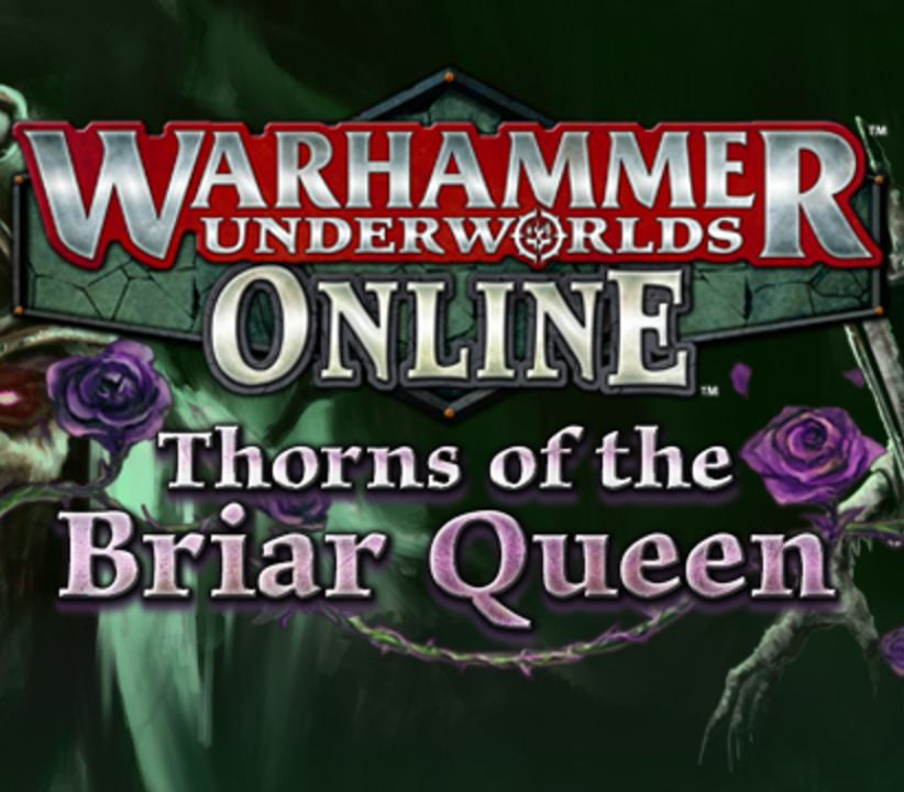 

Warhammer Underworlds: Online - Warband: Thorns of the Briar Queen DLC Steam CD Key