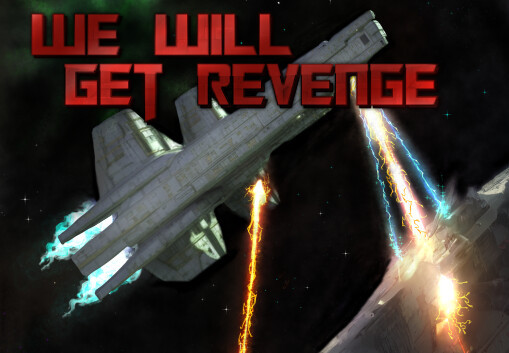We Will Get Revenge Steam CD Key