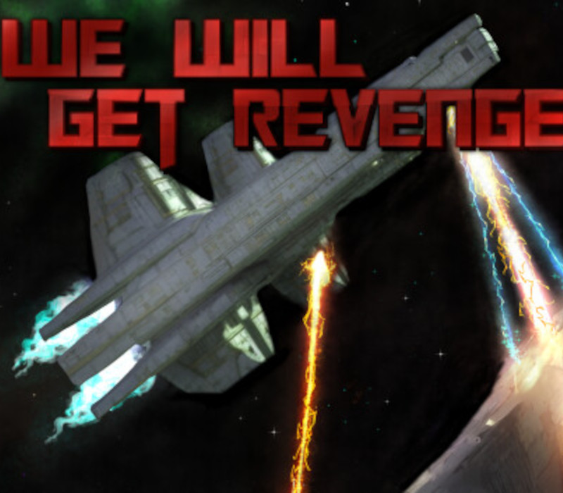 

We Will Get Revenge Steam CD Key