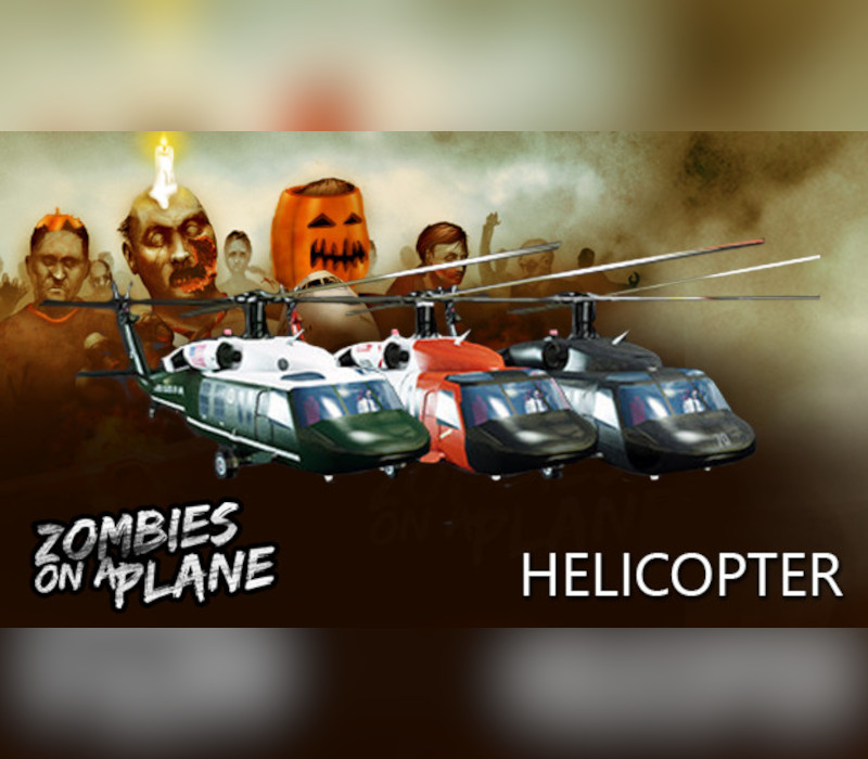 

Zombies on a Plane - Helicopter DLC Steam CD Key